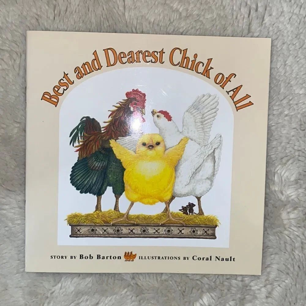 Signed Copy! “Best and Dearest Chick of All” by Bob Barton!